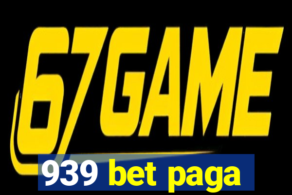 939 bet paga